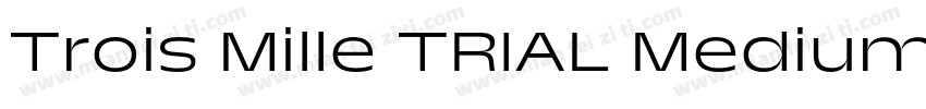 Trois Mille TRIAL Medium 25字体转换